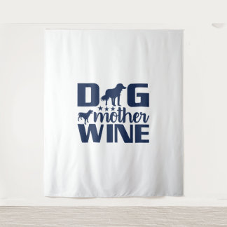 Dog Mother Wine Lover Quote タペストリー