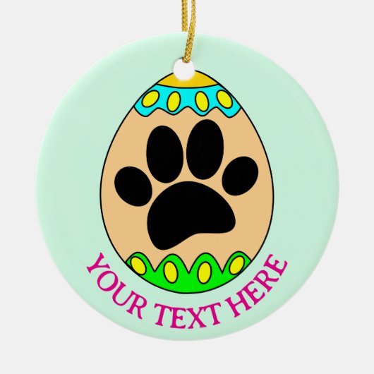 Dog Paw Easter Egg Print Custom Text セラミックオーナメント (正面)