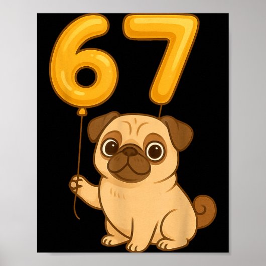Dog Pug 67 Meme Six Seven Balloon Funny Gen Alpha  ポスター (正面)