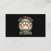 Dog Trainer I Make Sit Happen 名刺 (正面)