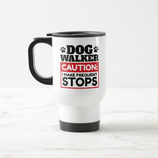 Dog Walker Caution I Make Frequent Stops トラベルマグ (左)