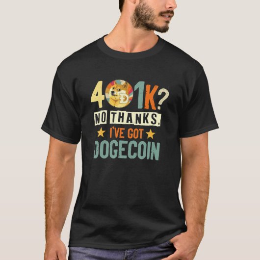 Doge Coin Dogecoin感謝してい Cryptocurrenが得ない Tシャツ (正面)