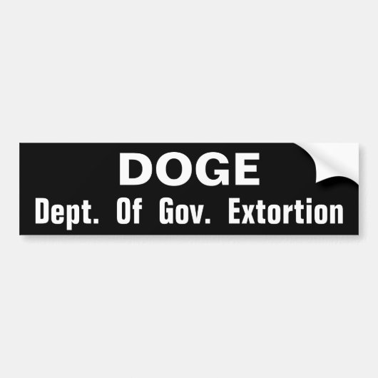 DOGE Dept of Gov. Extortion バンパーステッカー (正面)