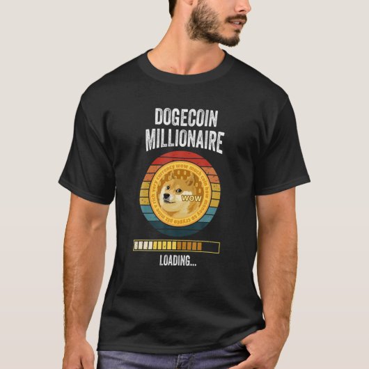 Dogecoin億万長者による暗号通貨の読み込みおもしろい Tシャツ (正面)