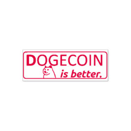 DOGECOIN IS BETTER STAMP,  セルフインキングスタンプ