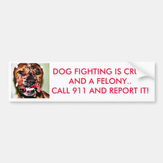 dogfightingrev、犬の戦いはFELO CRUELAND…です バンパーステッカー