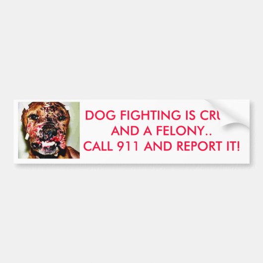 dogfightingrev、犬の戦いはFELO CRUELAND…です バンパーステッカー (正面)