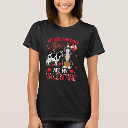 Dogs And Cows Are My Valentine Bernedoodle With Co Tシャツ (正面)