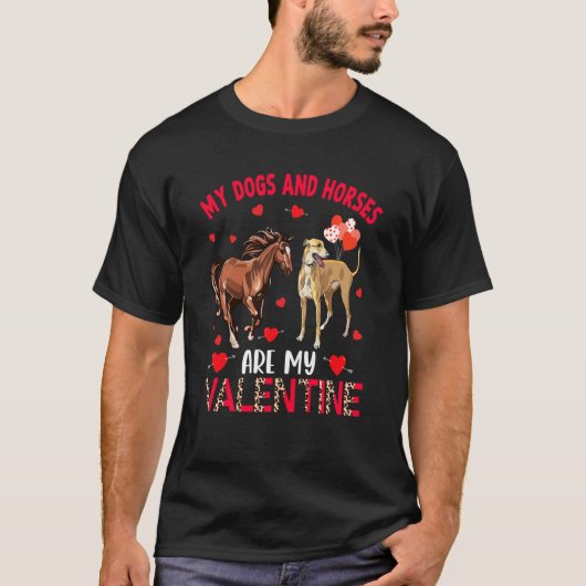 Dogs And Horses Are My Valentine Whippet With Hors Tシャツ (正面)