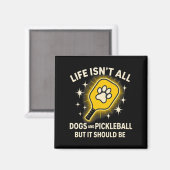 Dogs And Pickleball Paddle Funny Life Cute Quote D マグネット (正面/裏面)