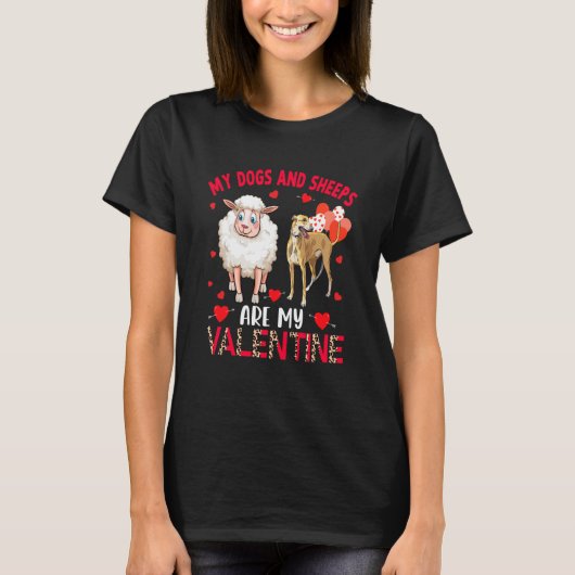 Dogs And Sheeps Are My Valentine Whippet With Shee Tシャツ (正面)