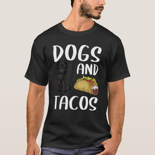 Dogs And Tacos Affenpinscher Mexican Food Tシャツ (正面)