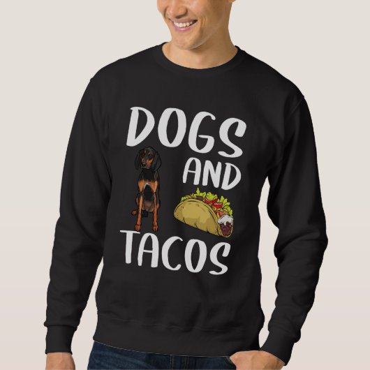 Dogs And Tacos Black and Tan Coonhound Mexican Foo スウェットシャツ (正面)