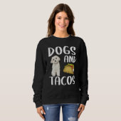 Dogs And Tacos Maltese Mexican Food スウェットシャツ (正面フル)