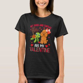Dogs And Turtles Are My Valentine Poodle With Turt Tシャツ