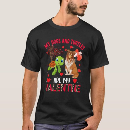 Dogs And Turtles Are My Valentine Sheltie With Tur Tシャツ (正面)