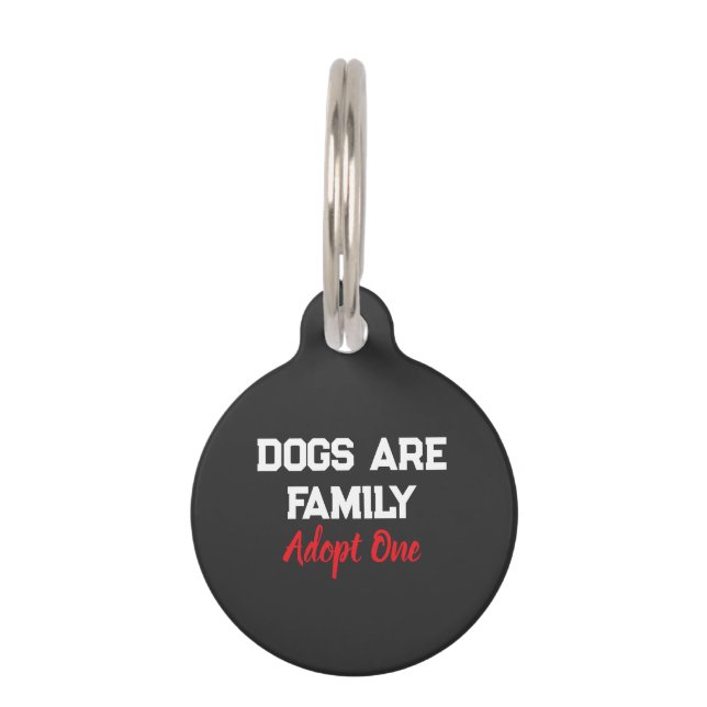 Dogs Are Family Adopt One quote ペット　ネームタグ (正面)