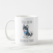 Dogs are me Favorite People Husky Puppy Dog コーヒーマグカップ (左)