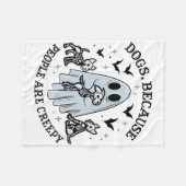 Dogs Because People Are Creepy Funny Ghost Hallowe フリースブランケット (正面(横))