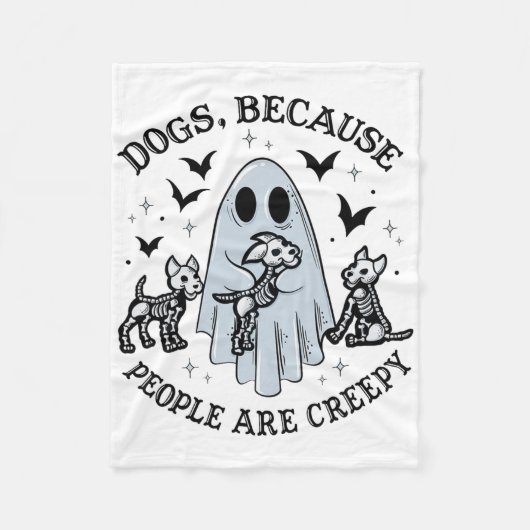 Dogs Because People Are Creepy Funny Ghost Hallowe フリースブランケット (正面)