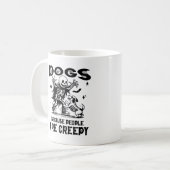 Dogs Because People Are Creepy Pet Spooky Season コーヒーマグカップ (正面左)