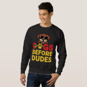 Dogs Before Dudes スウェットシャツ (正面フル)
