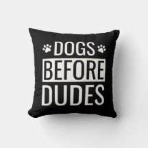 「Dogs Before Dudes」名言