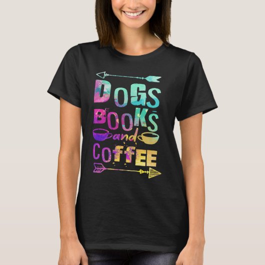 Dogs Books And Coffee  Coffee Drinker Book Nerds   Tシャツ (正面)