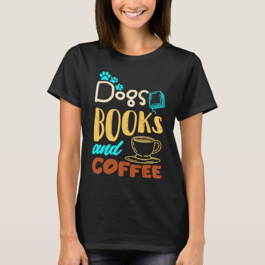 Dogs Books And Coffee  Coffee Drinker Book Nerds Tシャツ (正面)