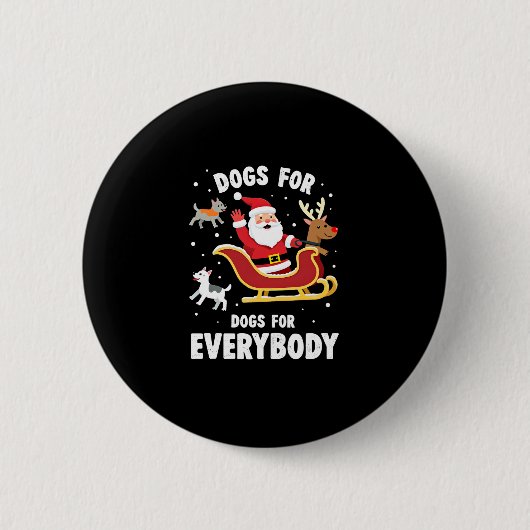 Dogs For Everybody Santa Funny Christmas Xmas (1) 缶バッジ (正面)