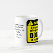 Dogs Funny Personalized Warning コーヒーマグカップ (正面右)