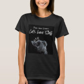 Dogs have Owners, Cats Have Staff Tシャツ (正面)