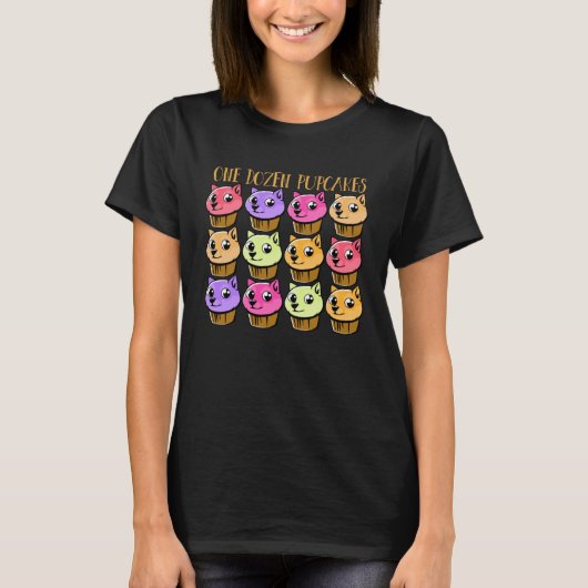 DOGS IN CUPCAKE ONE DOZEN PUP CAKES PUPPY CAKES Tシャツ (正面)