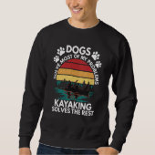 Dogs Kayaking Solves Problems Kayak Kayaker Graphi スウェットシャツ (正面)