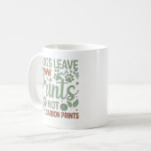 Dogs Leave Paw Prints Not Carbon Prints Mug コーヒーマグカップ (正面左)