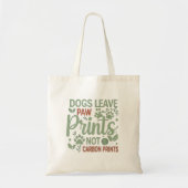 Dogs Leave Paw Prints Not Carbon Prints Tote Bag トートバッグ (正面)