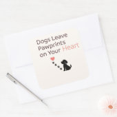 Dogs Leave Pawprints on Your Heart | Dog Wall Art  スクエアシール (封筒)