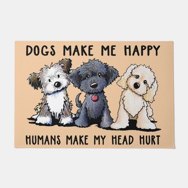 Dogs Make Me Happy, Humans Make My Head Hurt ドアマット (正面)