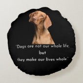Dogs Make Our Lives Whole Round Pillow ラウンドクッション (裏面)