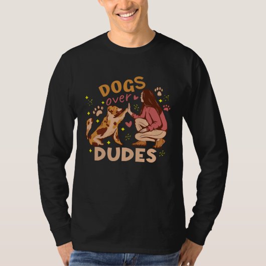 Dogs Over Dudes For Dog Moms Women Tシャツ (正面)