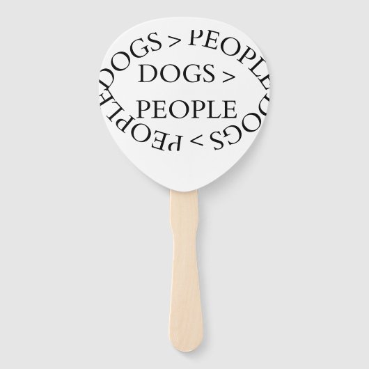Dogs Over People – Funny Dog QuoteSet of Fans ハンドファン (正面)