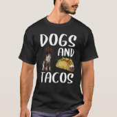Dogs & Tacos German Shorthaired Pointer Mexican Fo Tシャツ (正面)