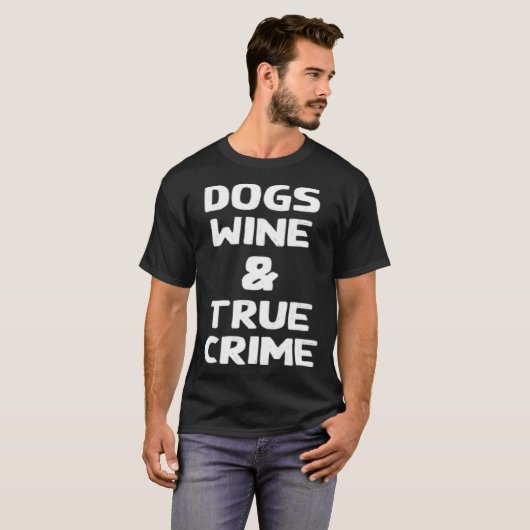 Dogs Wine & True Crime Murder Shows Fall Tシャツ (正面フル)
