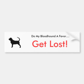 Dogsilhouetteブラッドハウンドtは、私のブラッドハウンドAを…します バンパーステッカー
