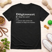 Dogtrovert Funny Definition Quote with White Text Tシャツ