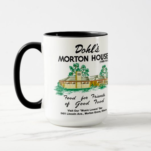Dohl's Morton House Restaurant, Morton Grove, IL マグカップ (左)
