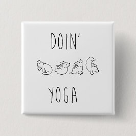 Doin' yoga cute dog 缶バッジ