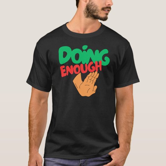 Doing Enough Boundary Statement Tシャツ (正面)