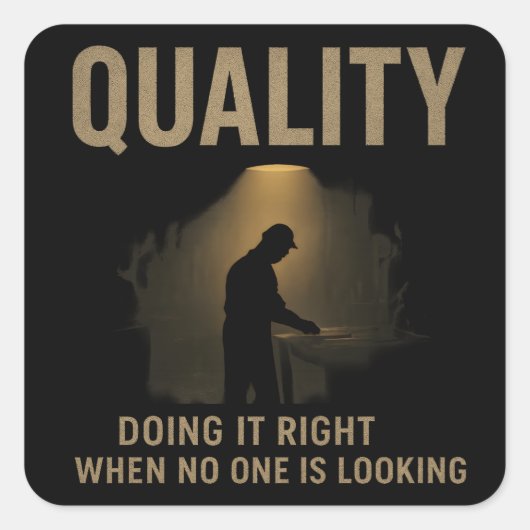Doing It Right - Quality Engineer Motivation スクエアシール (正面)