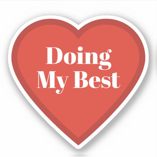 Doing My Best Heart Sticker - Relatable Sticker シール (正面)